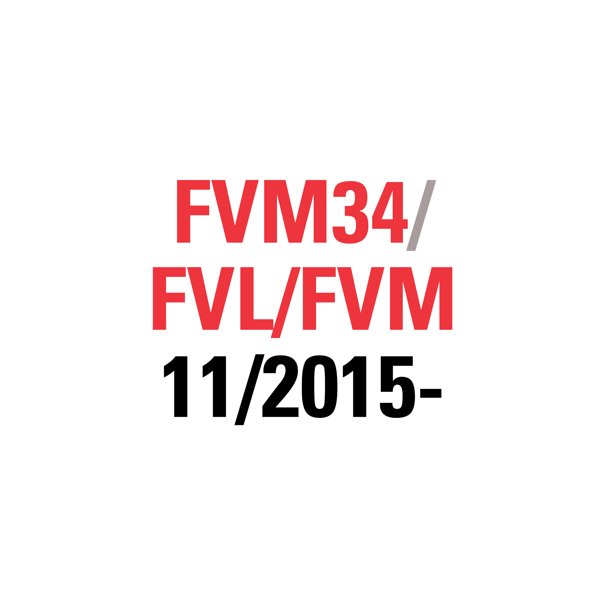 FVM34 FVL/FVM 11/2015-2025